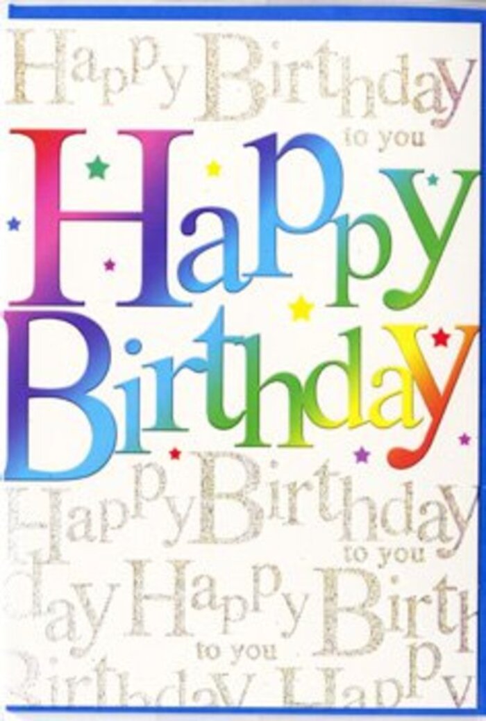 The birthday card in the image feels like a small celebration captured on a single sheet, designed with the same attention to colour and balance that a florist uses when building a bright birthday bouquet. Across the centre, the words Happy Birthday are printed in large, confident letters that arc gently across the card, each character dressed in a different, richly saturated colour. The hues move seamlessly from warm tones of crimson and coral, through tangerine and golden yellow, into springy greens and cooling ocean blues, finally fading into deep indigo and violet. This flowing rainbow effect calls to mind the mix of colours you might see in flower displays outside shops near South Croydon's bustling Brighton Road, or in cheerful window boxes by nearby residential streets. The letterforms are smooth-edged and plump, suggesting a soft, almost cushiony texture that looks inviting to trace with a fingertip. Behind the bright headline, the background is a field of soft, creamy white, overlaid with endless lines of delicate golden script that repeat Happy Birthday to you. The handwriting-style script is fine and looping, like a favourite note written again and again, and the metallic finish gives off a gentle glimmer when the card tilts, reminiscent of sunlight catching fine jewellery. Tiny, subtle flecks of additional colour-specks, dots, and miniature starbursts-are scattered between the lines, adding a sense of playful movement, as if confetti had settled there after a party near Lloyd Park. The overall mood is upbeat, affectionate, and polished, like a carefully chosen card from a local South Croydon shop to accompany a hand-delivered birthday arrangement, intended to make the recipient feel truly celebrated.